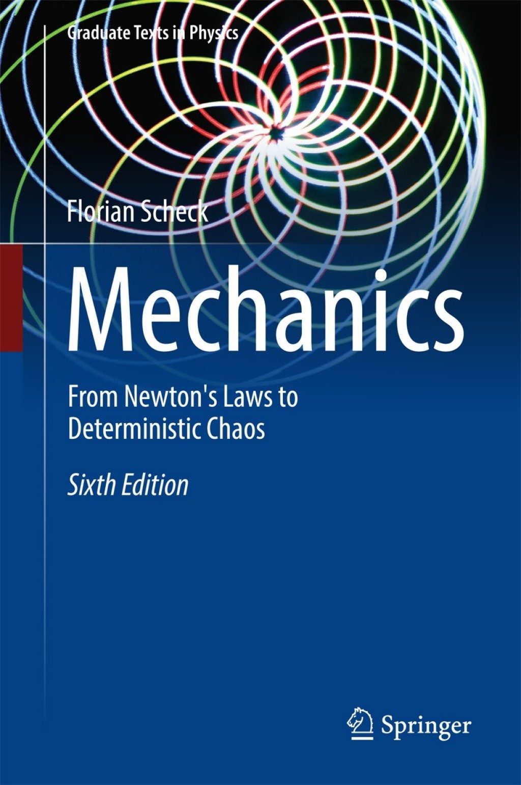 Mechanics From Newton's Laws to Deterministic Chaos 6th Edition