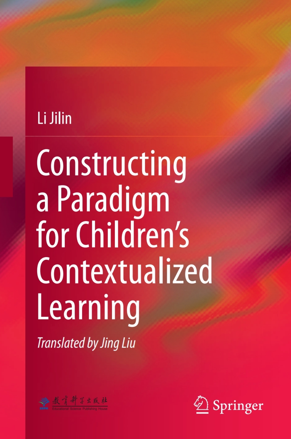 Constructing a Paradigm for ChildrenÃ¢â‚¬Å¡Ãƒâ€žÃƒÂ¶Ã¢Ë†Å¡Ãƒâ€˜Ã¢Ë†Å¡Ã‚Â¥s Contextualized Learning 