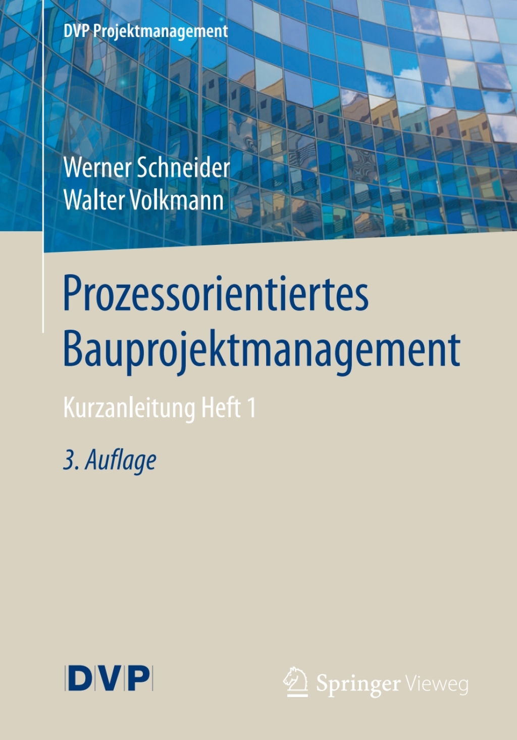Prozessorientiertes Bauprojektmanagement Kurzanleitung Heft 1 3rd Edition