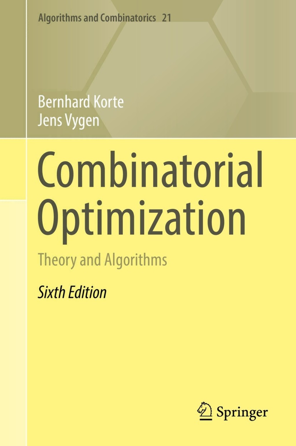 Combinatorial Optimization Theory and Algorithms 6th Edition