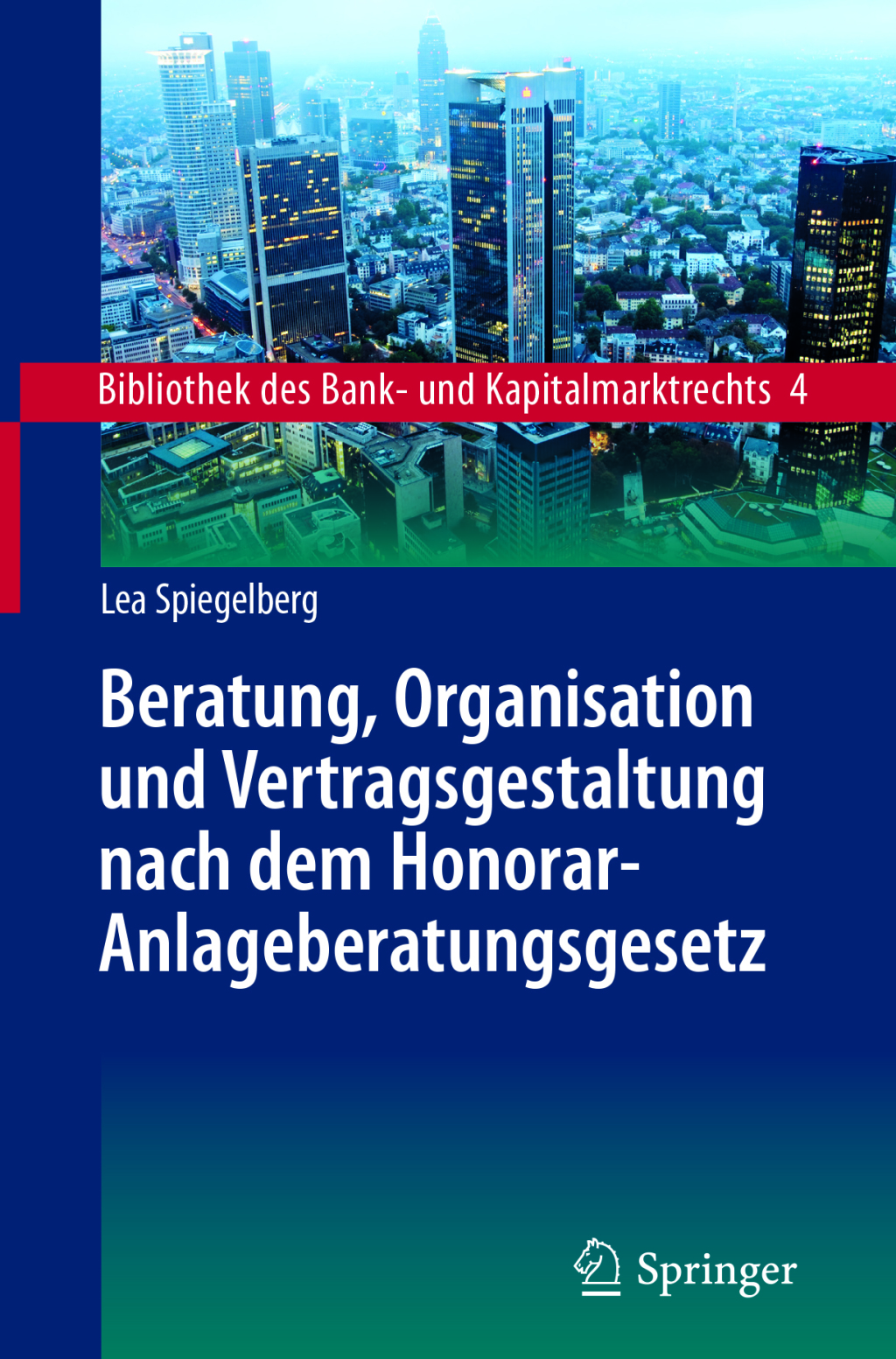 Beratung, Organisation und Vertragsgestaltung nach dem Honorar-Anlageberatungsgesetz 