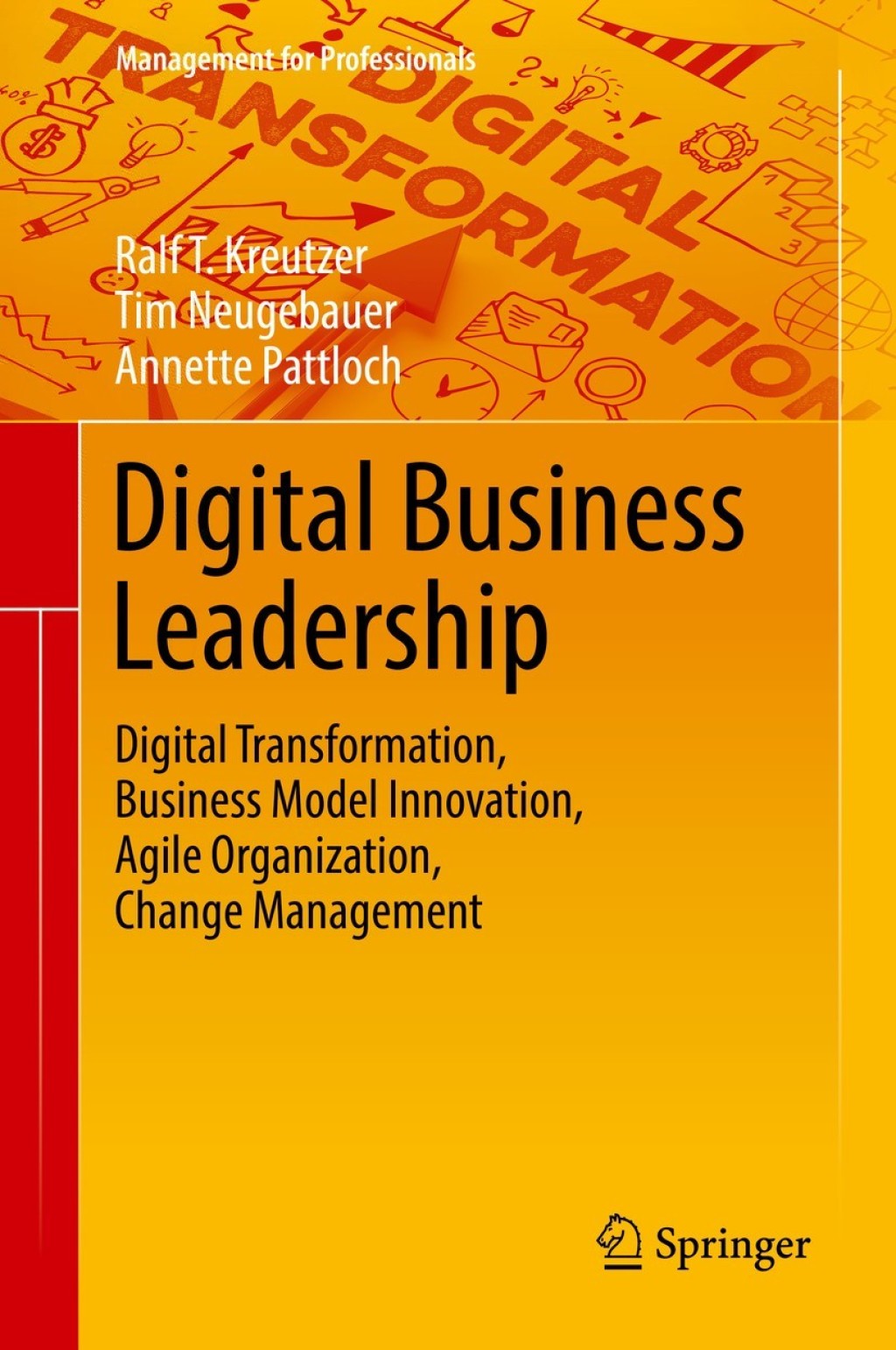 Digital Business Leadership Digital Transformation, Business Model Innovation, Agile Organization, Change Management 