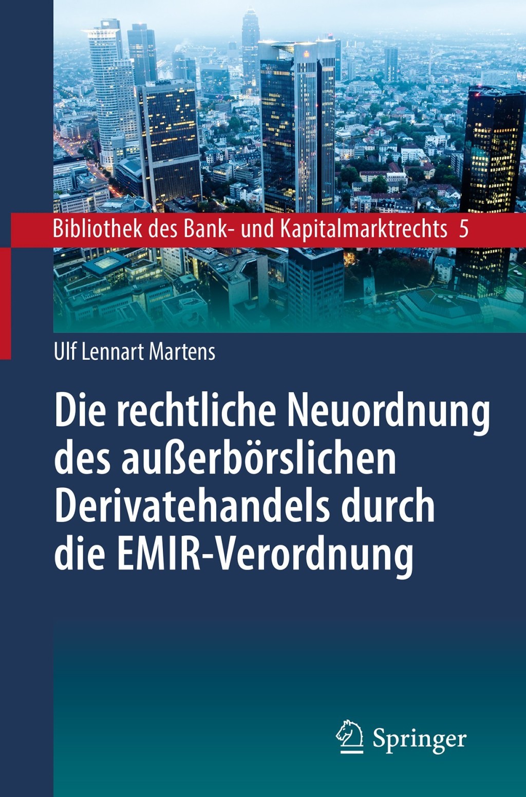 Die rechtliche Neuordnung des auÃ¢â‚¬Å¡ÃƒÂ ÃƒÂ¶Ã¢Ë†Å¡Ã‚ÂºerbÃ¢â‚¬Å¡ÃƒÂ ÃƒÂ¶Ã¢â‚¬Å¡ÃƒÂ Ãƒâ€¡rslichen Derivatehandels durch die EMIR-Verordnung Clearing, Risikoabsicherung und Meldepflichten 