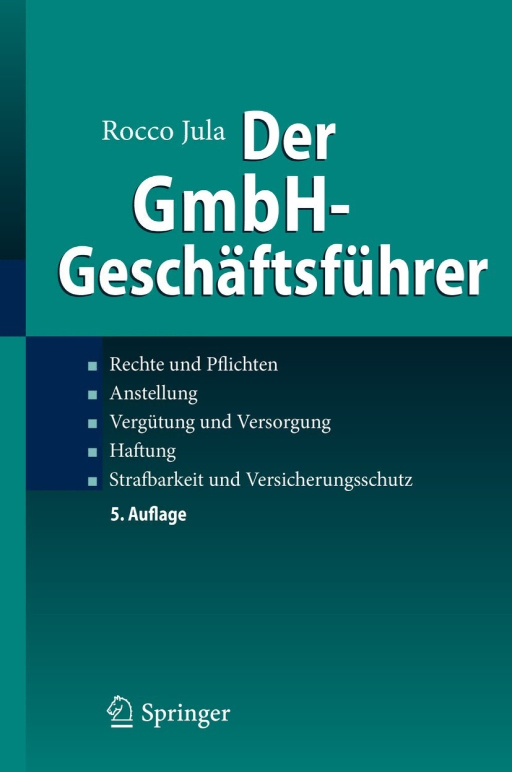 Der GmbH-GeschÃ¢â‚¬Å¡ÃƒÂ ÃƒÂ¶Ã‚Â¬ÃƒÅ¸ftsfÃ¢â‚¬Å¡ÃƒÂ ÃƒÂ¶Ã‚Â¬Ã¢Ë†Â«hrer Rechte und Pflichten, Anstellung, VergÃ¢â‚¬Å¡ÃƒÂ ÃƒÂ¶Ã‚Â¬Ã¢Ë†Â«tung und Versorgung, Haftung, Strafbarkeit und Versicherungsschutz 5th Edition