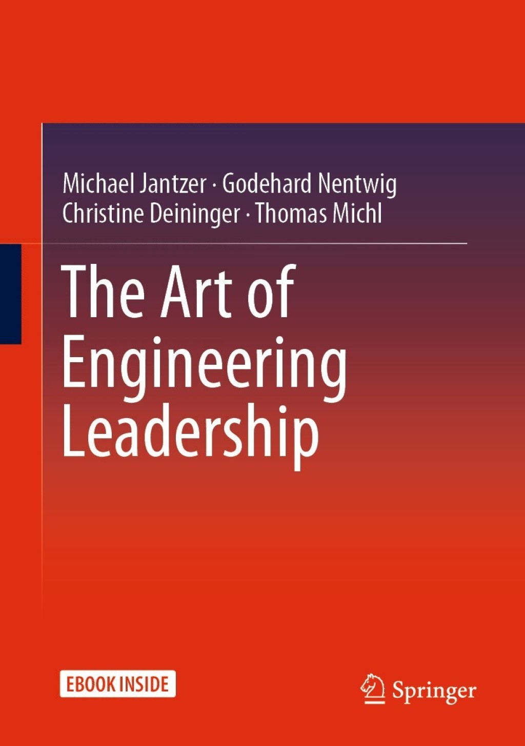 The Art of Engineering Leadership Compelling Concepts and Successful Practice 