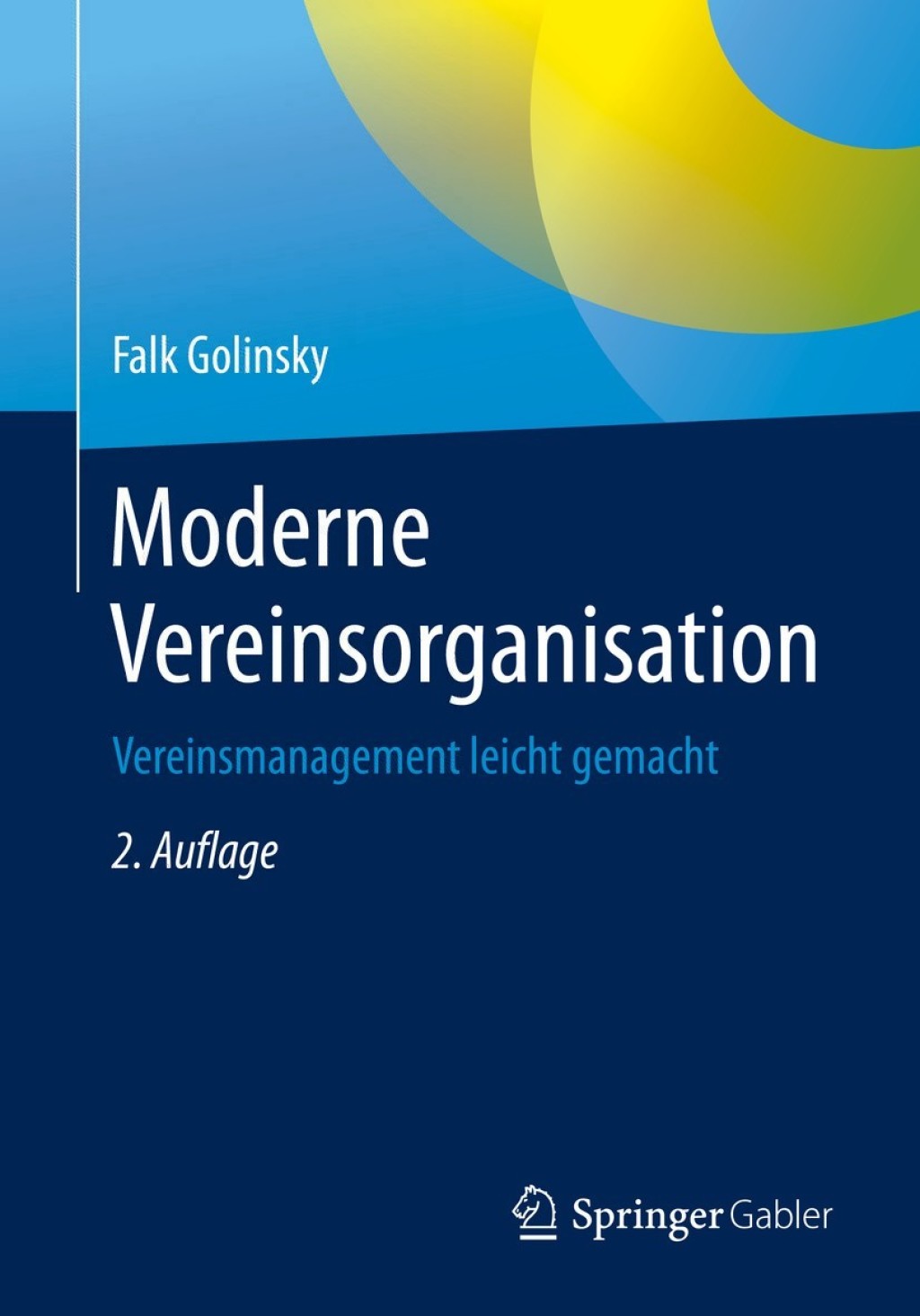 Moderne Vereinsorganisation Vereinsmanagement leicht gemacht 2nd Edition