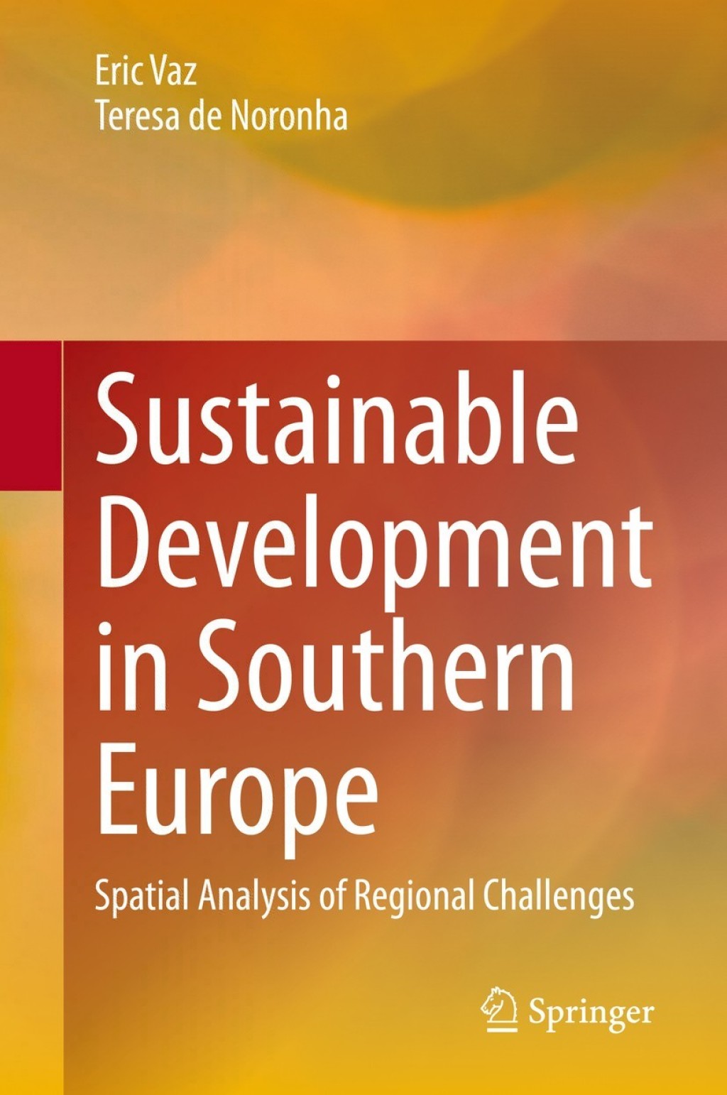 Sustainable Development in Southern Europe Spatial Analysis of Regional Challenges 