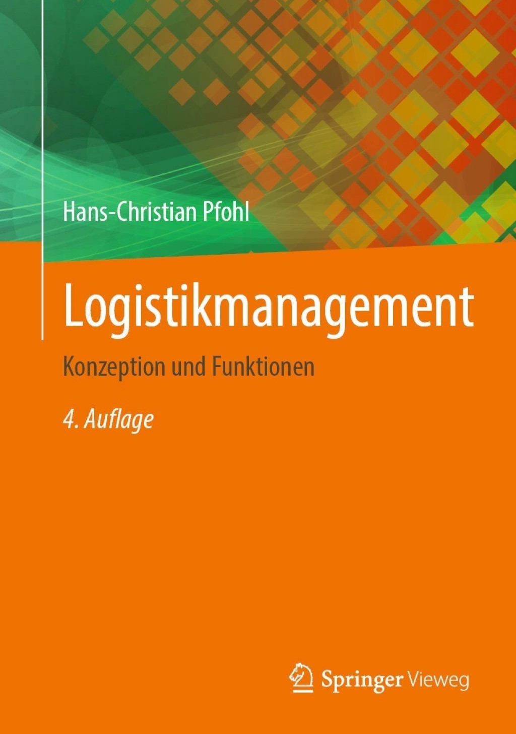 Logistikmanagement Konzeption und Funktionen 4th Edition