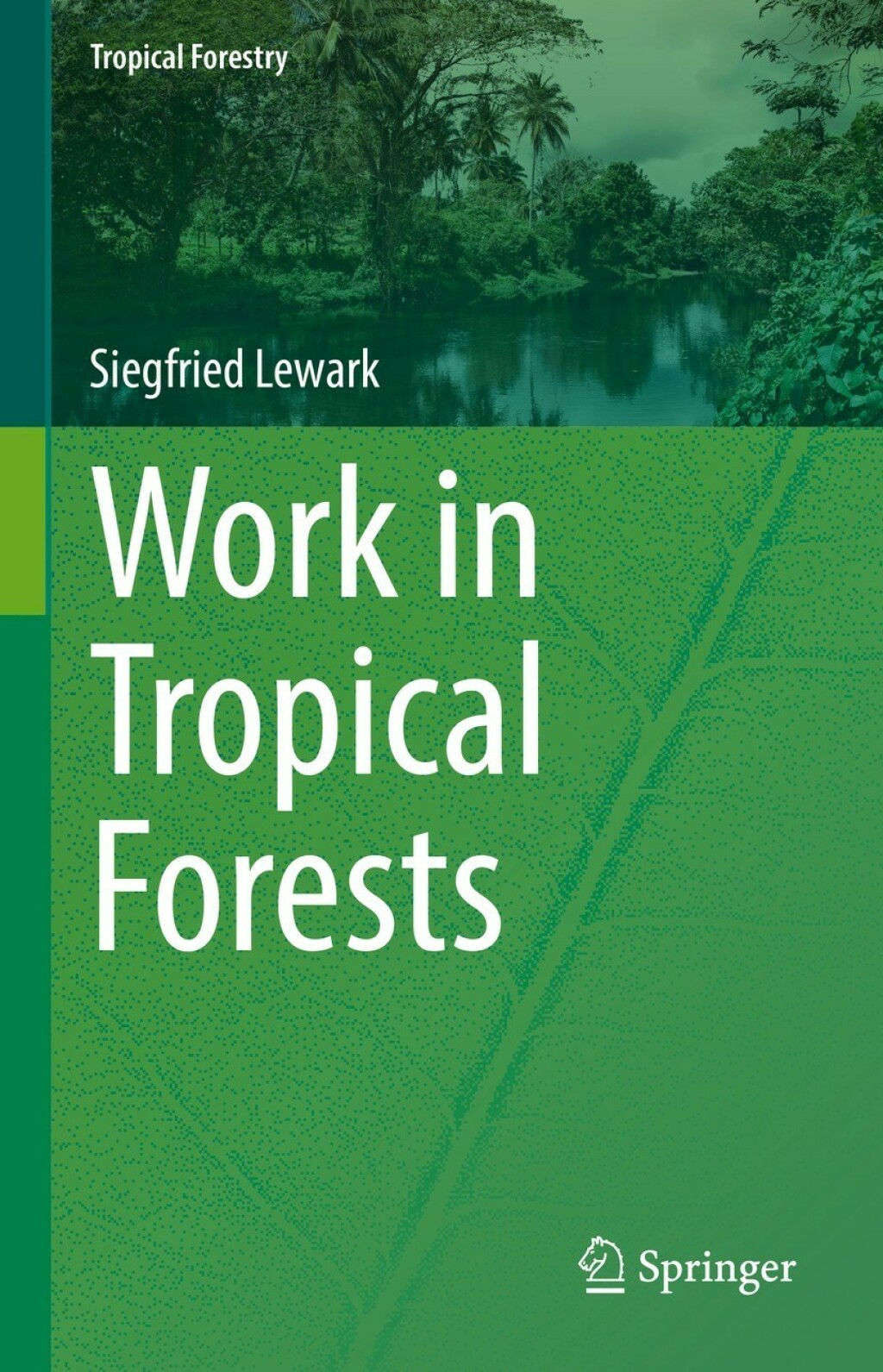 Work in Tropical Forests 