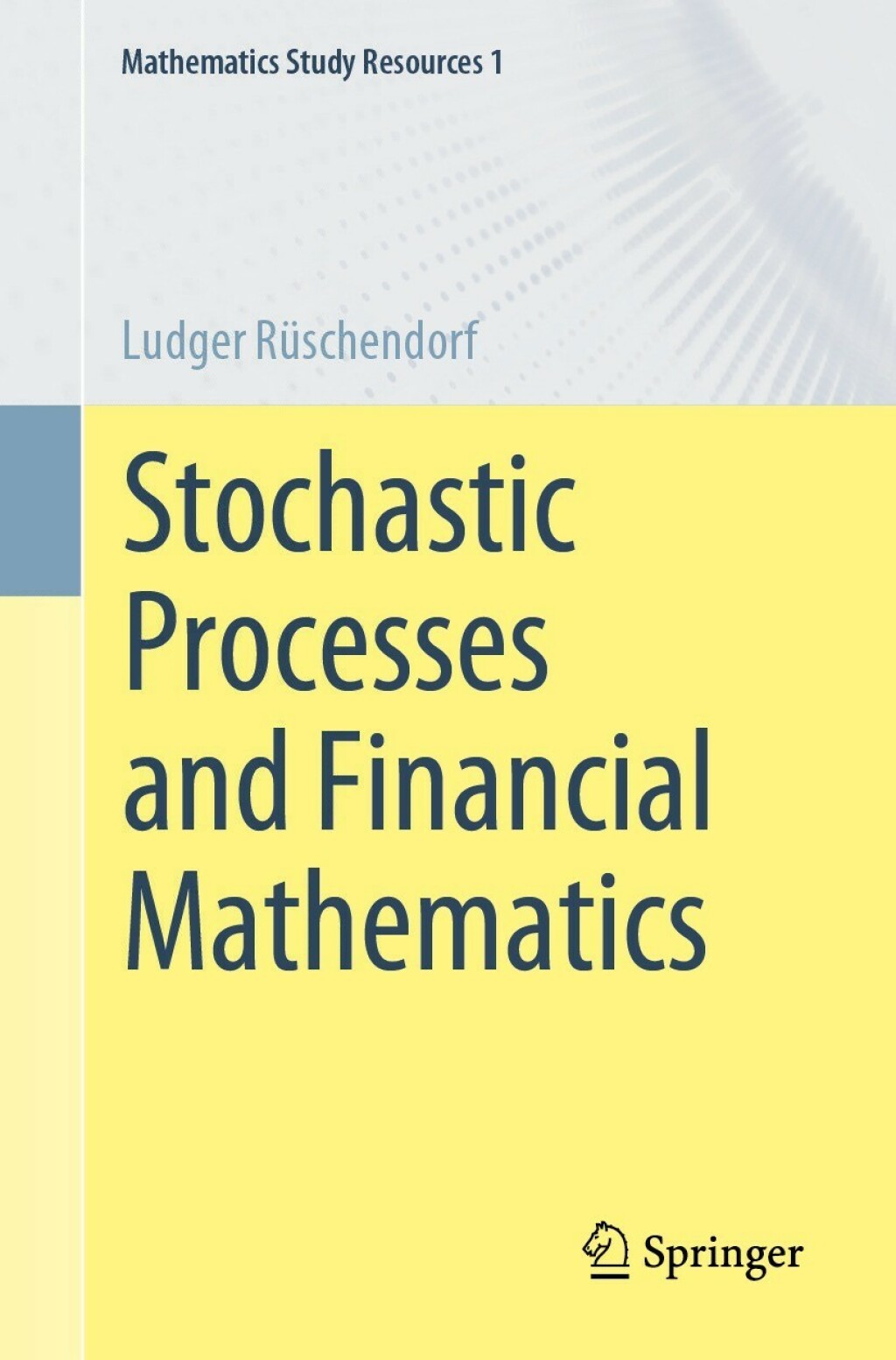Stochastic Processes and Financial Mathematics 