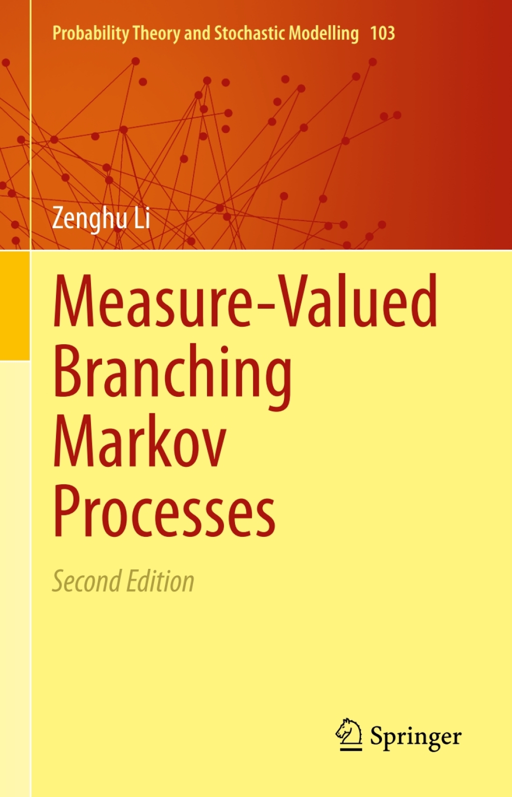 Measure-Valued Branching Markov Processes 2nd Edition