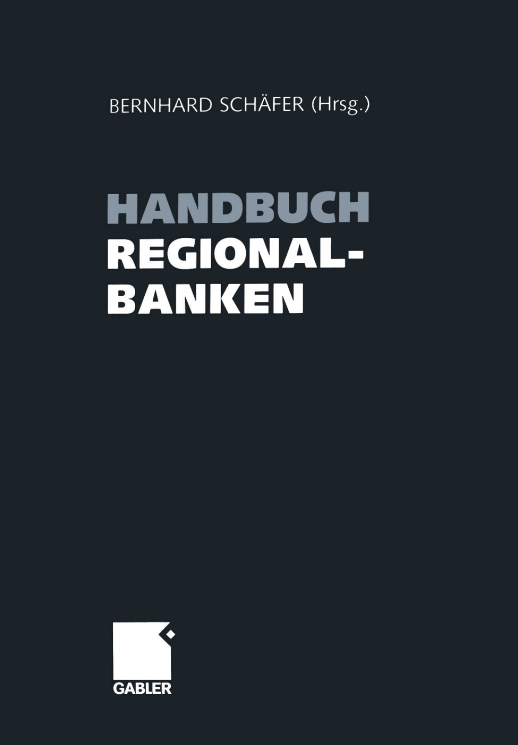 Handbuch Regionalbanken 1st Edition