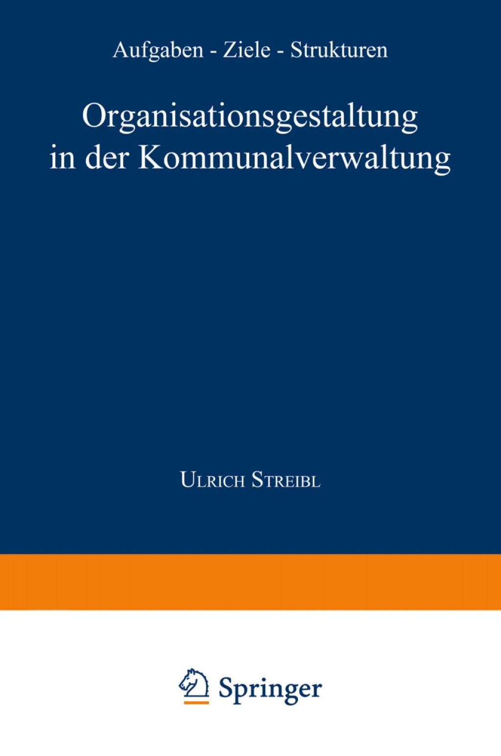Organisationsgestaltung in der Kommunalverwaltung Aufgaben Ã¢â‚¬Å¡Ãƒâ€žÃƒÂ¶Ã¢Ë†Å¡Ãƒâ€˜Ã¢Ë†Å¡Ãƒâ€  Ziele Ã¢â‚¬Å¡Ãƒâ€žÃƒÂ¶Ã¢Ë†Å¡Ãƒâ€˜Ã¢Ë†Å¡Ãƒâ€  Strukturen 