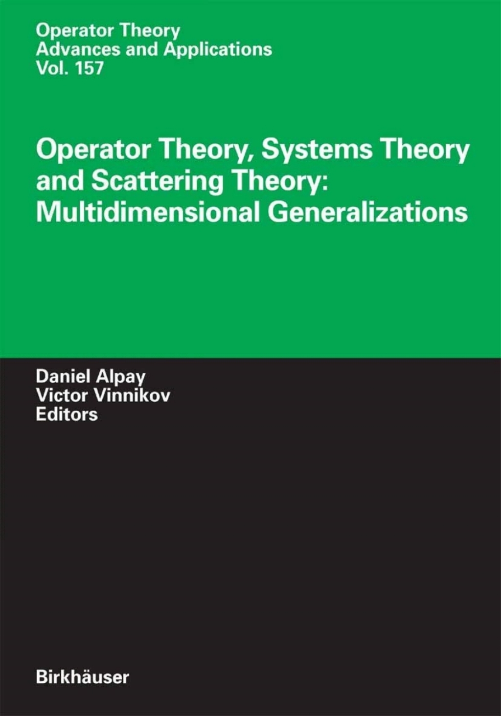 Operator Theory, Systems Theory and Scattering Theory: Multidimensional Generalizations 1st Edition