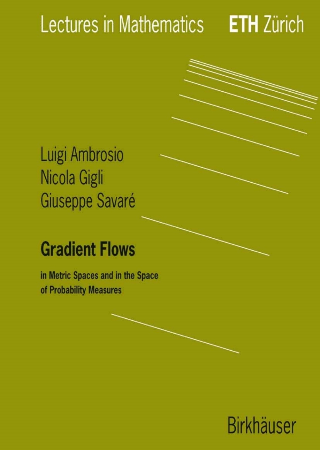 Gradient Flows In Metric Spaces and in the Space of Probability Measures 