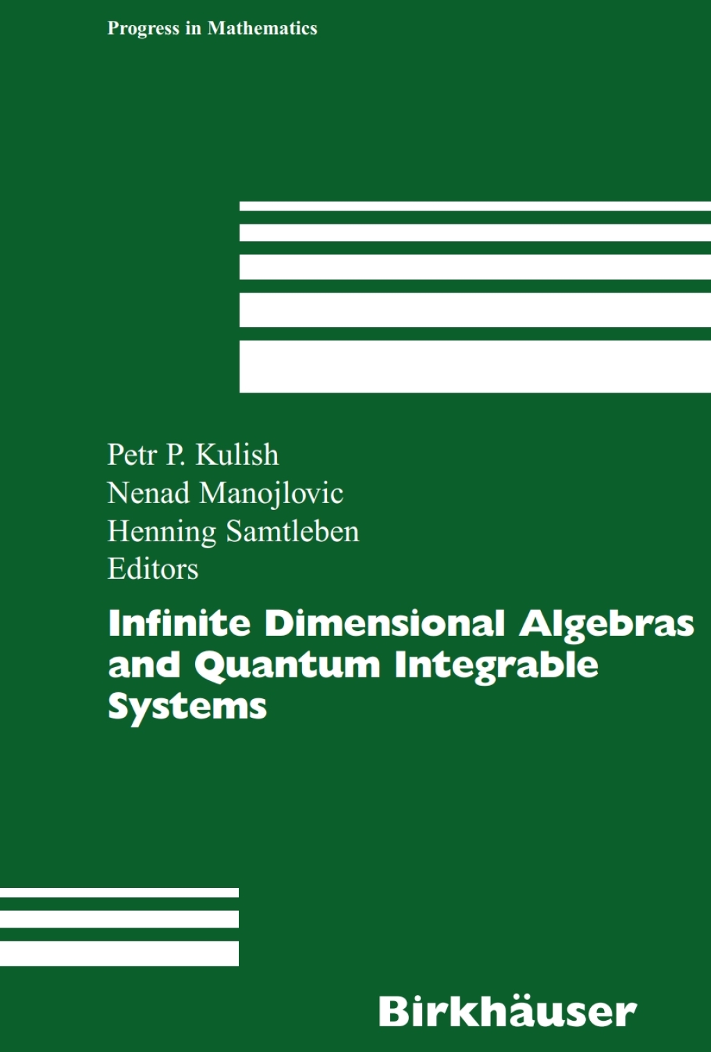 Infinite Dimensional Algebras and Quantum Integrable Systems 1st Edition