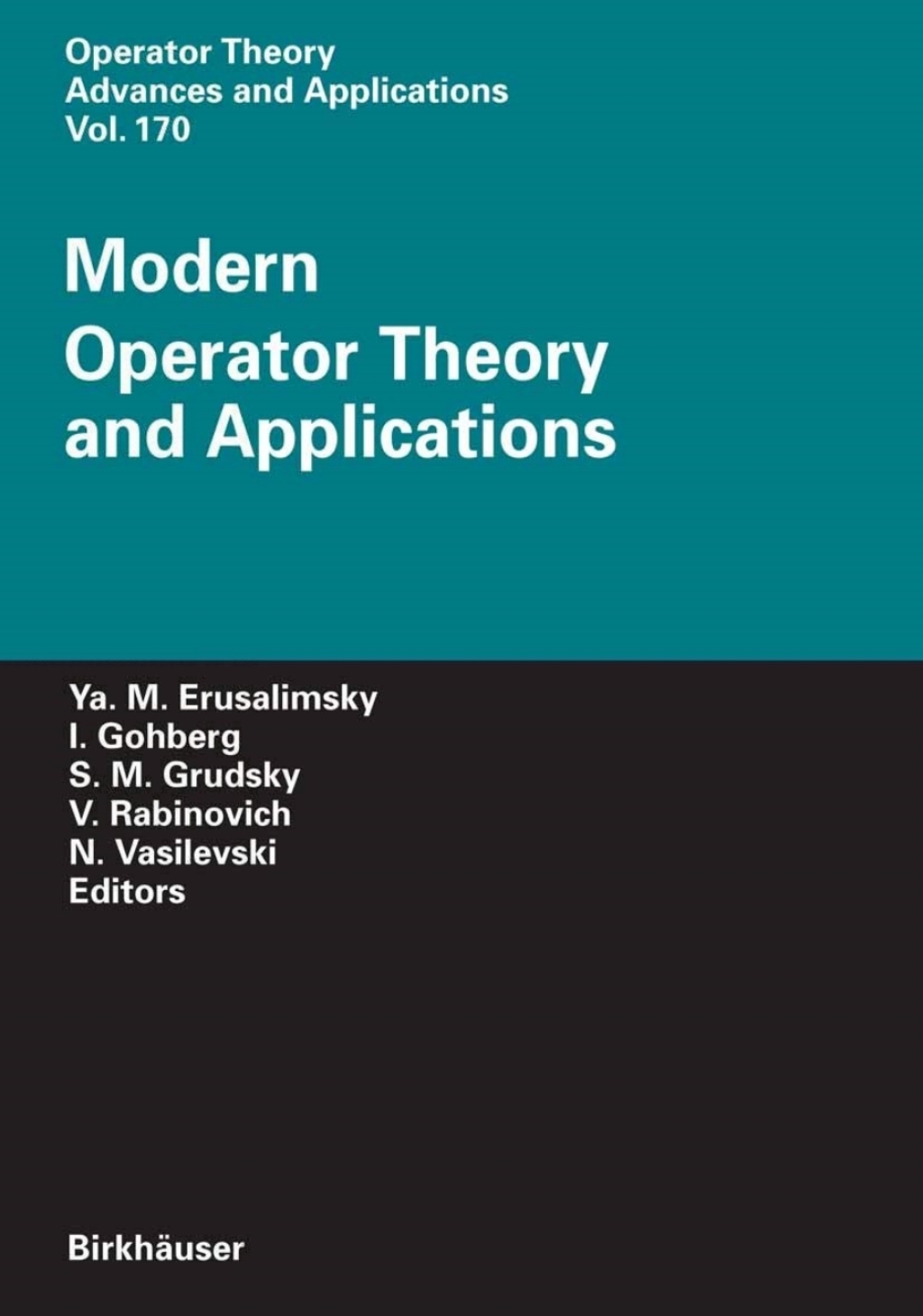 Modern Operator Theory and Applications The Igor Borisovich Simonenko Anniversary Volume 1st Edition