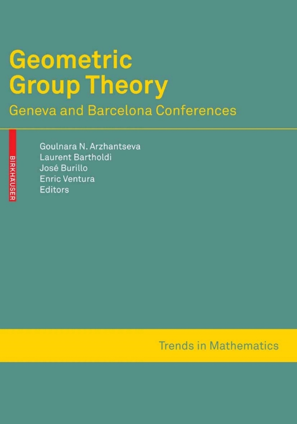 Geometric Group Theory Geneva and Barcelona Conferences 1st Edition