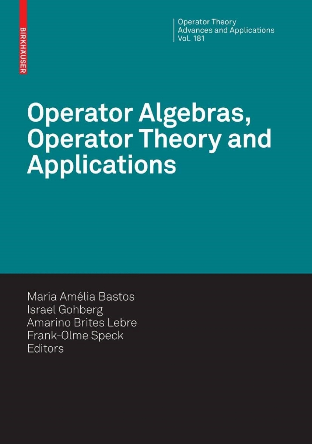 Operator Algebras, Operator Theory and Applications 1st Edition