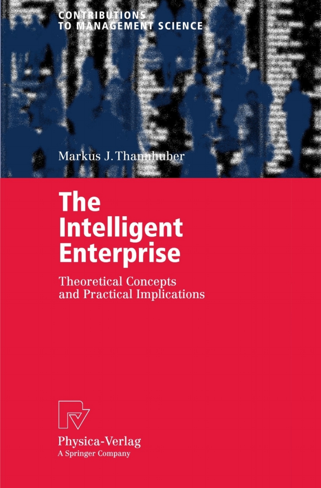 The Intelligent Enterprise Theoretical Concepts and Practical Implications 