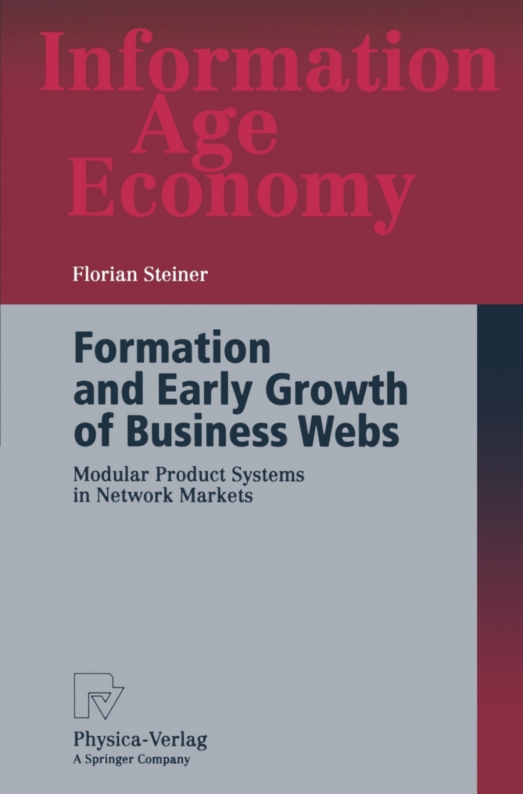 Formation and Early Growth of Business Webs Modular Product Systems in Network Markets 