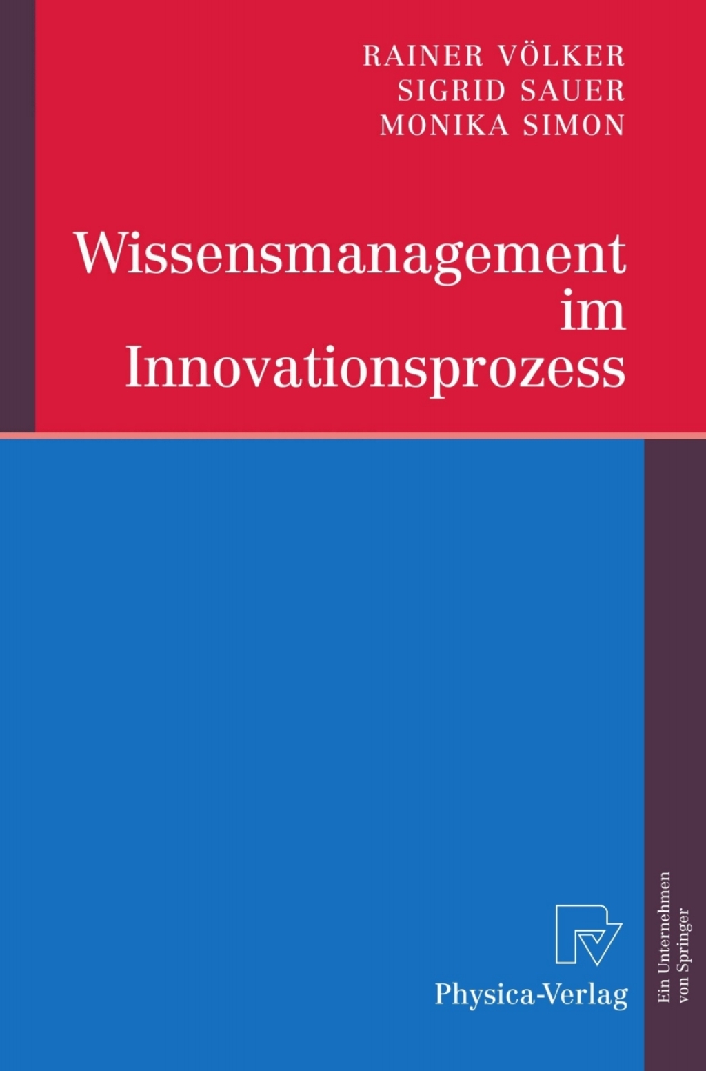 Wissensmanagement im Innovationsprozess 