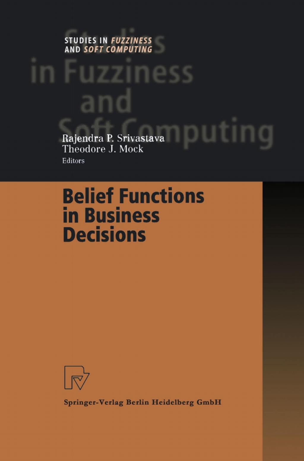 Belief Functions in Business Decisions 1st Edition