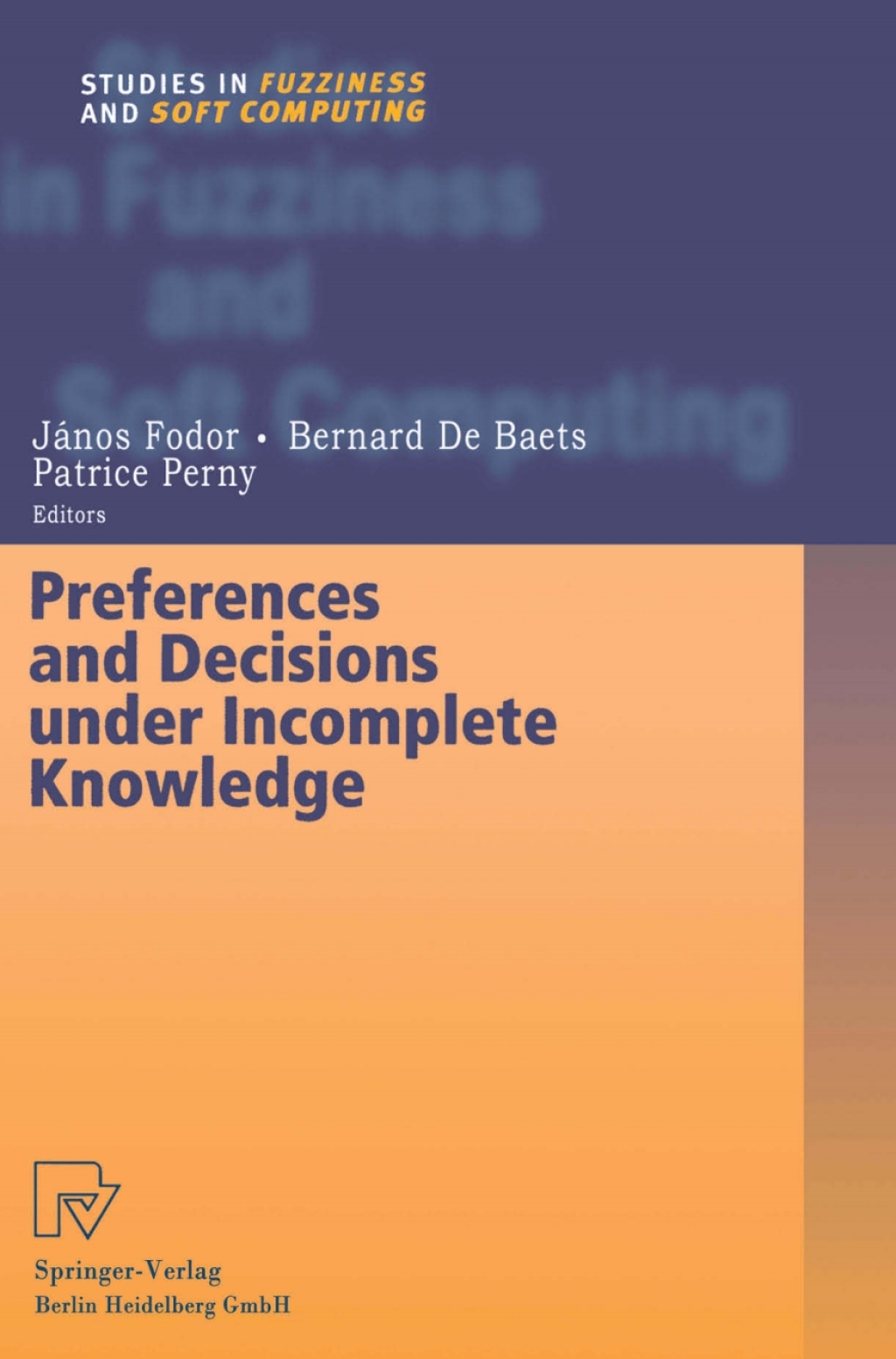 Preferences and Decisions under Incomplete Knowledge 1st Edition