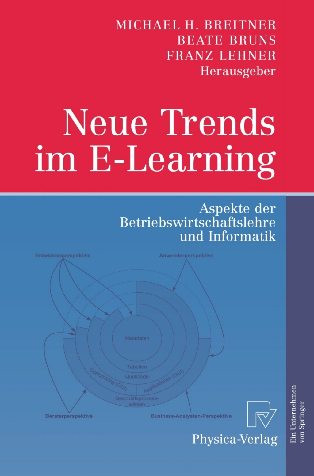 Neue Trends im E-Learning Aspekte der Betriebswirtschaftslehre und Informatik 1st Edition