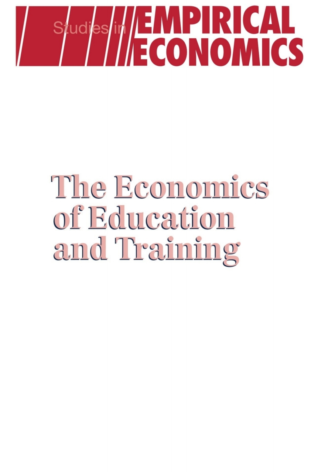 The Economics of Education and Training 1st Edition