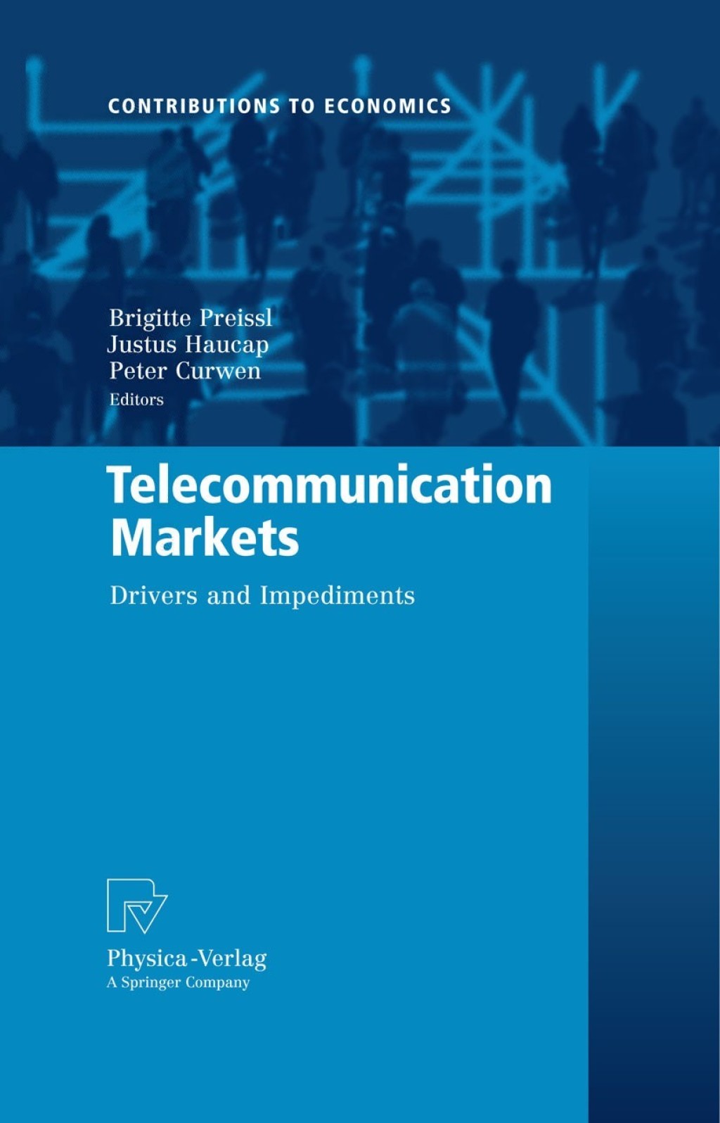 Telecommunication Markets Drivers and Impediments 1st Edition