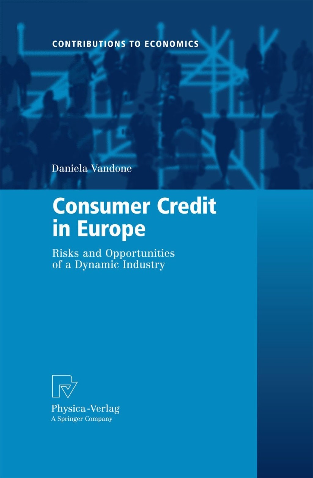 Consumer Credit in Europe Risks and Opportunities of a Dynamic Industry 