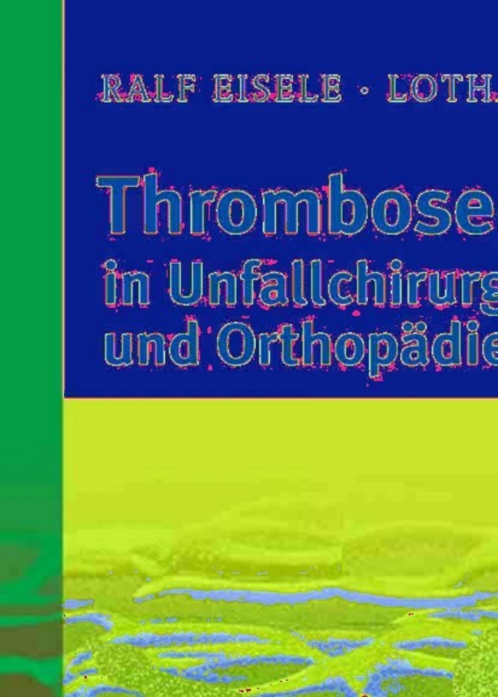 Thromboseprophylaxe in Unfallchirurgie und OrthopÃ¢â‚¬Å¡ÃƒÂ ÃƒÂ¶Ã‚Â¬ÃƒÅ¸die 