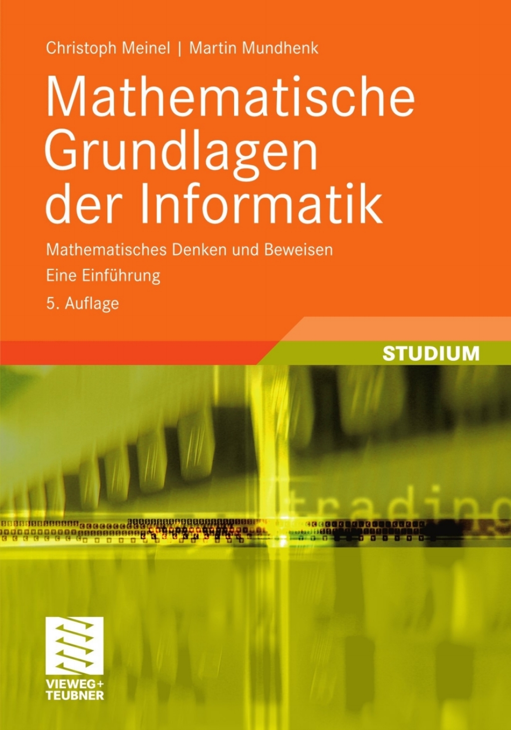 Mathematische Grundlagen der Informatik Mathematisches Denken und Beweisen. Eine EinfÃ¢â‚¬Å¡ÃƒÂ ÃƒÂ¶Ã‚Â¬Ã¢Ë†Â«hrung 5th Edition