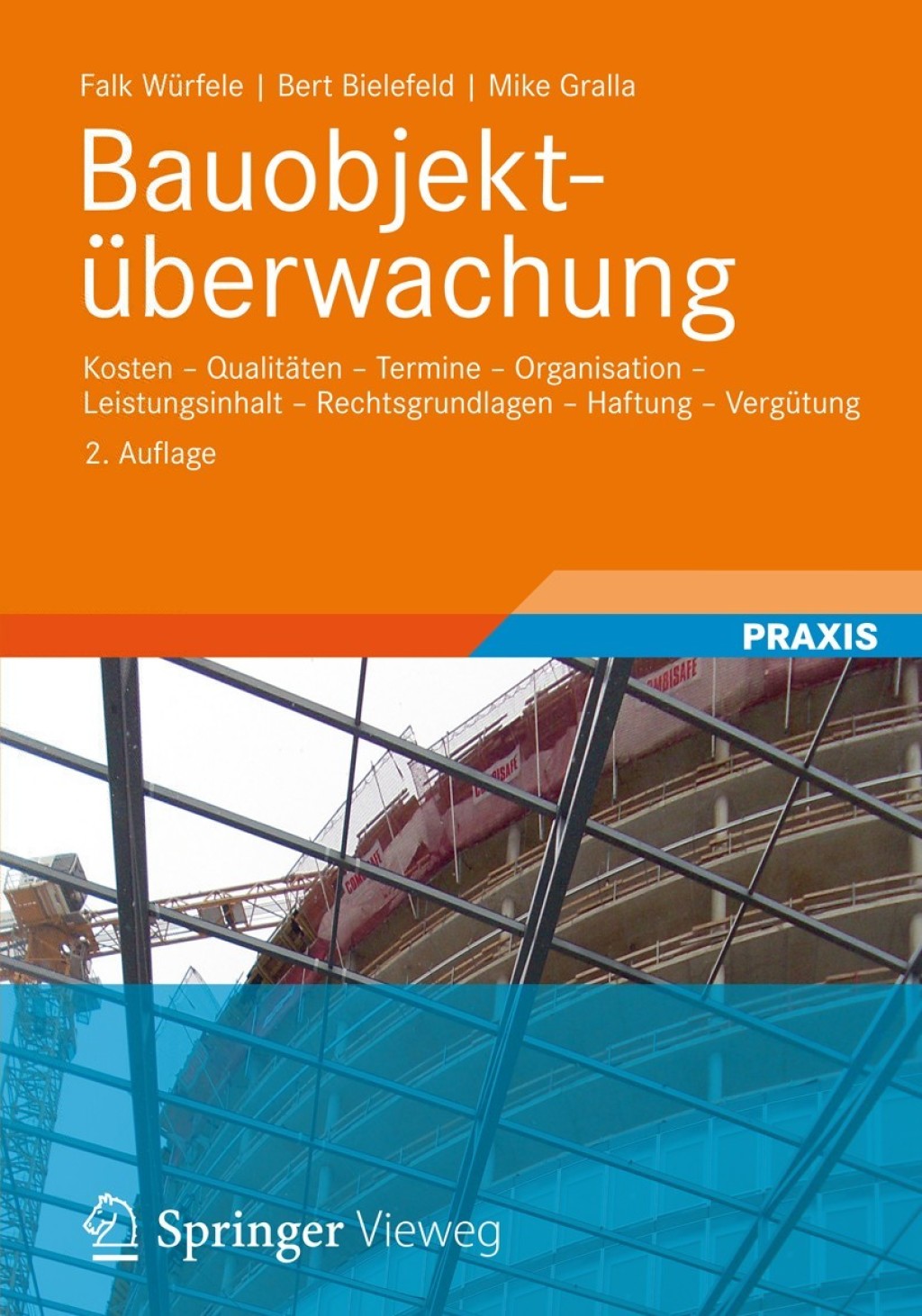 BauobjektÃ¢â‚¬Å¡ÃƒÂ ÃƒÂ¶Ã‚Â¬Ã¢Ë†Â«berwachung Kosten - QualitÃ¢â‚¬Å¡ÃƒÂ ÃƒÂ¶Ã‚Â¬ÃƒÅ¸ten - Termine - Organisation - Leistungsinhalt - Rechtsgrundlagen - Haftung - VergÃ¢â‚¬Å¡ÃƒÂ ÃƒÂ¶Ã‚Â¬Ã¢Ë†Â«tung 2nd Edition