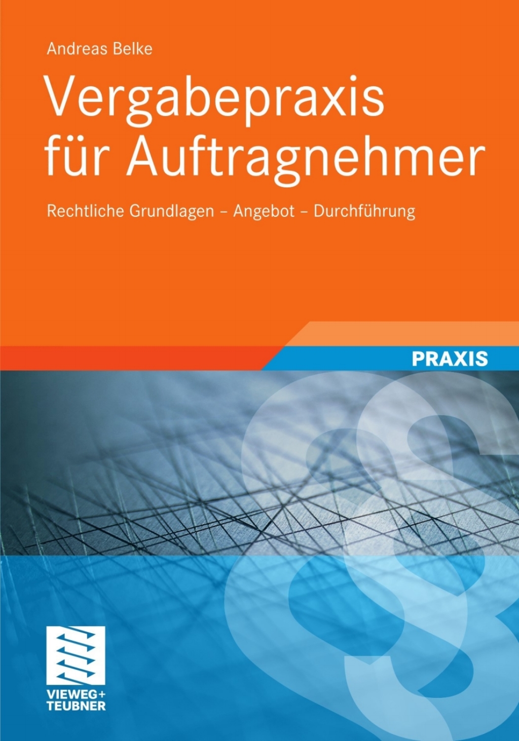 Vergabepraxis fÃ¢â‚¬Å¡ÃƒÂ ÃƒÂ¶Ã‚Â¬Ã¢Ë†Â«r Auftragnehmer Rechtliche Grundlagen - Angebot - DurchfÃ¢â‚¬Å¡ÃƒÂ ÃƒÂ¶Ã‚Â¬Ã¢Ë†Â«hrung 
