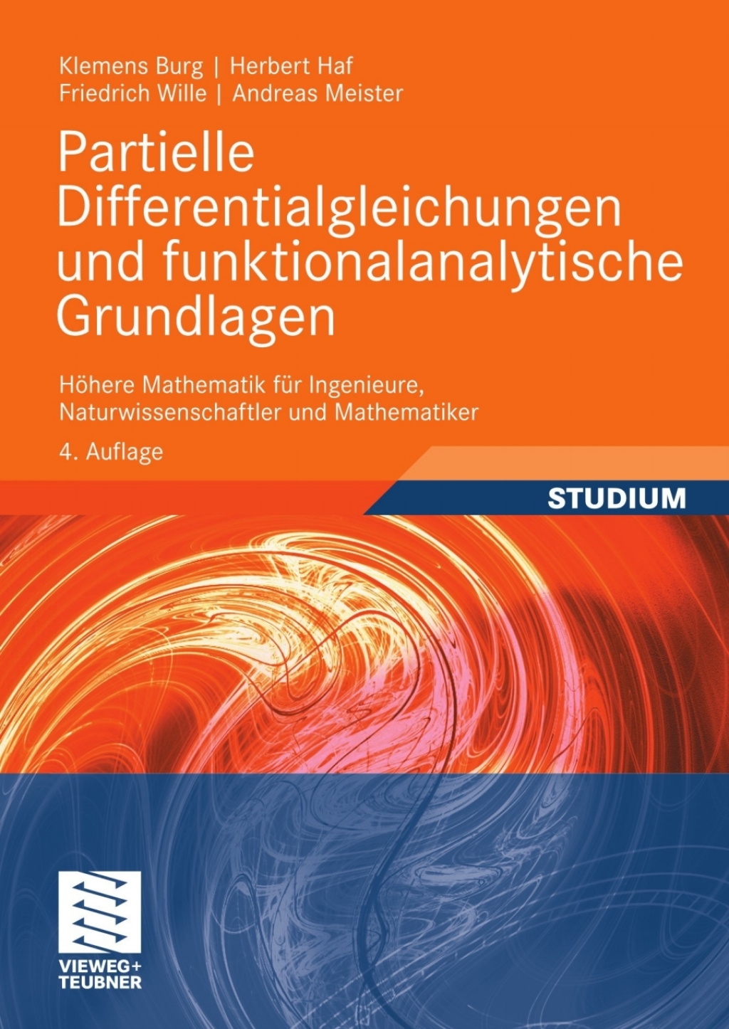 Partielle Differentialgleichungen und funktionalanalytische Grundlagen HÃ¢â‚¬Å¡ÃƒÂ ÃƒÂ¶Ã¢â‚¬Å¡ÃƒÂ Ãƒâ€¡here Mathematik fÃ¢â‚¬Å¡ÃƒÂ ÃƒÂ¶Ã‚Â¬Ã¢Ë†Â«r Ingenieure, Naturwissenschaftler und Mathematiker 4th Edition