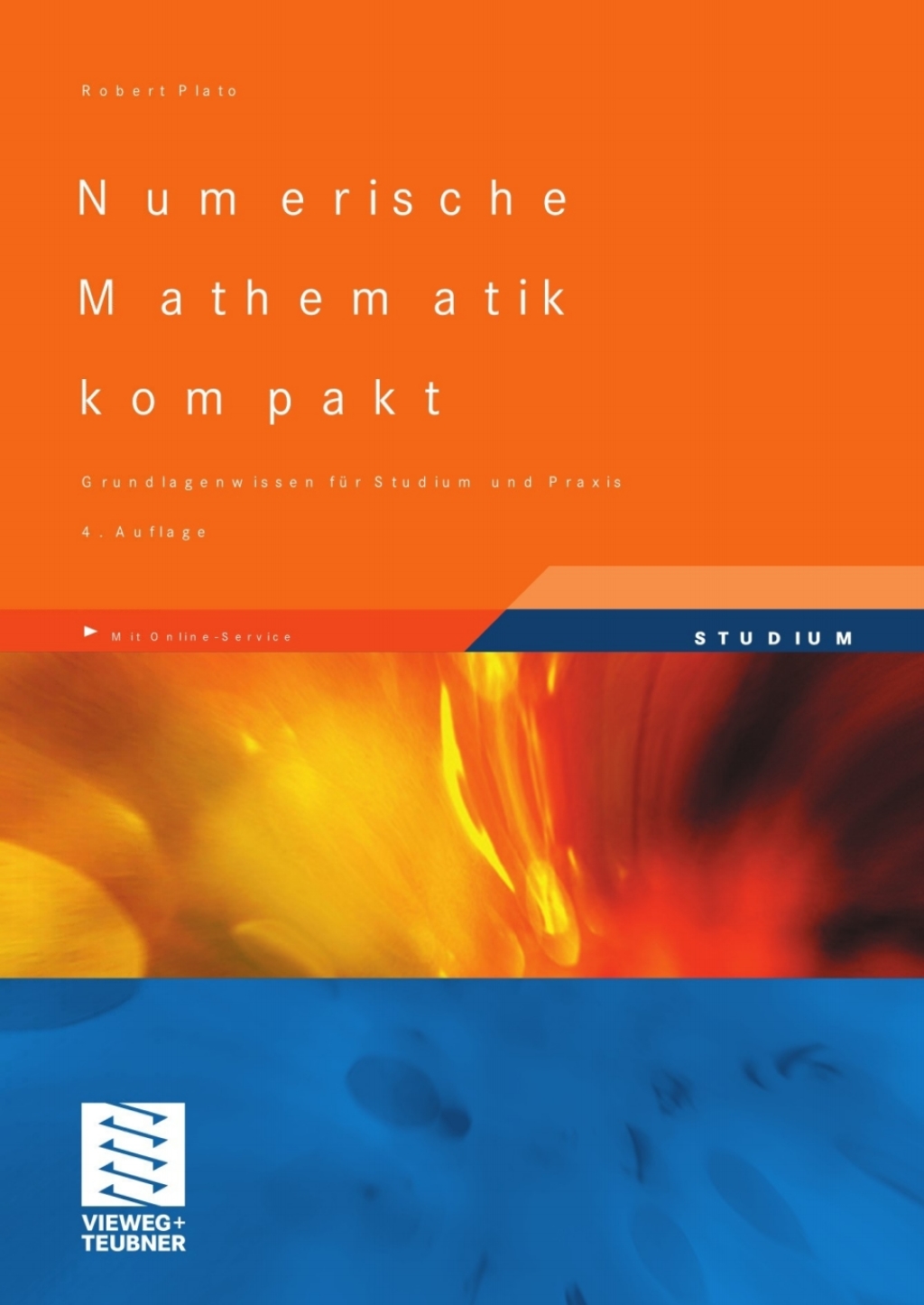 Numerische Mathematik kompakt Grundlagenwissen fÃ¢â‚¬Å¡ÃƒÂ ÃƒÂ¶Ã‚Â¬Ã¢Ë†Â«r Studium und Praxis 4th Edition