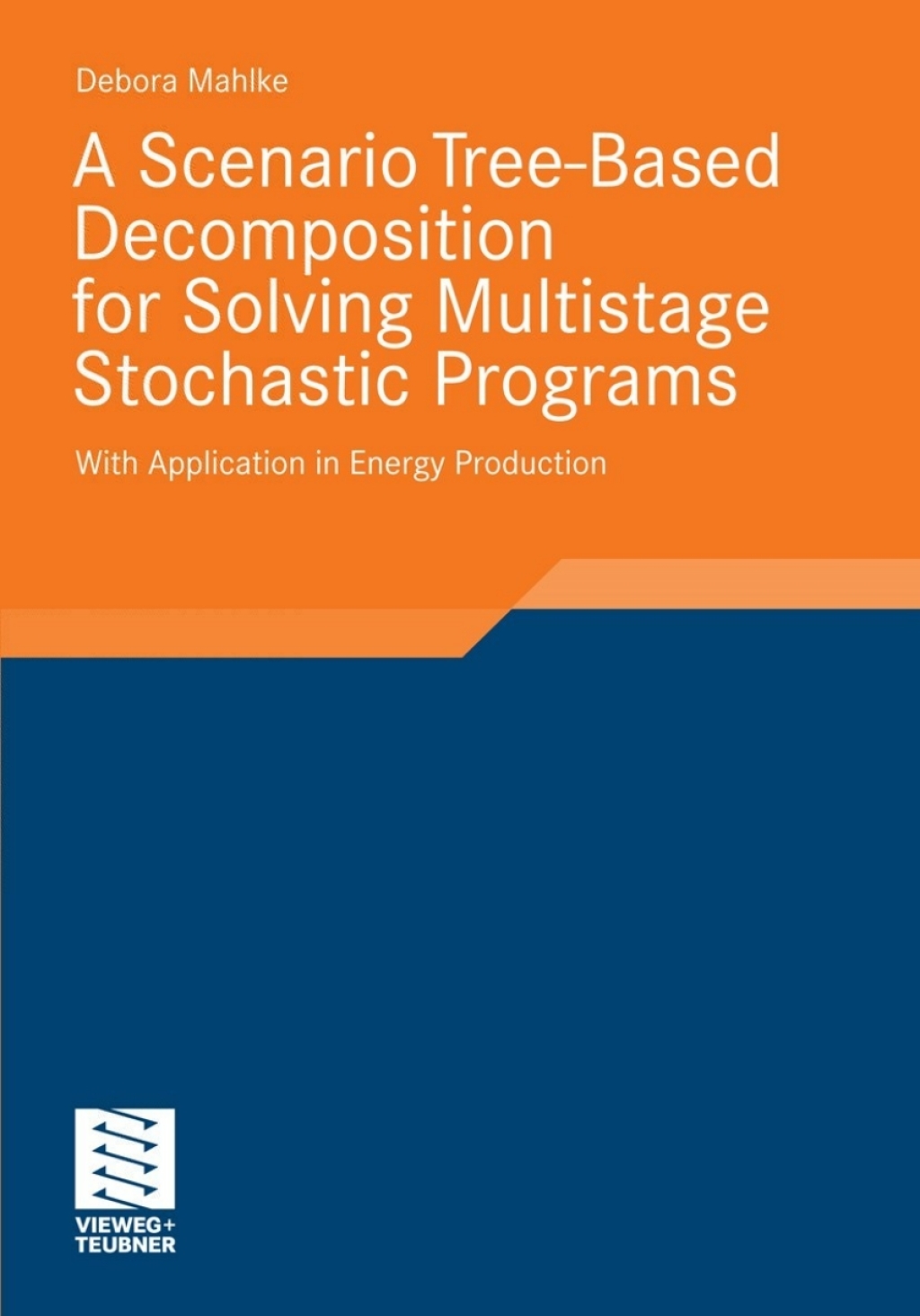 A Scenario Tree-Based Decomposition for Solving Multistage Stochastic Programs With Application in Energy Production 