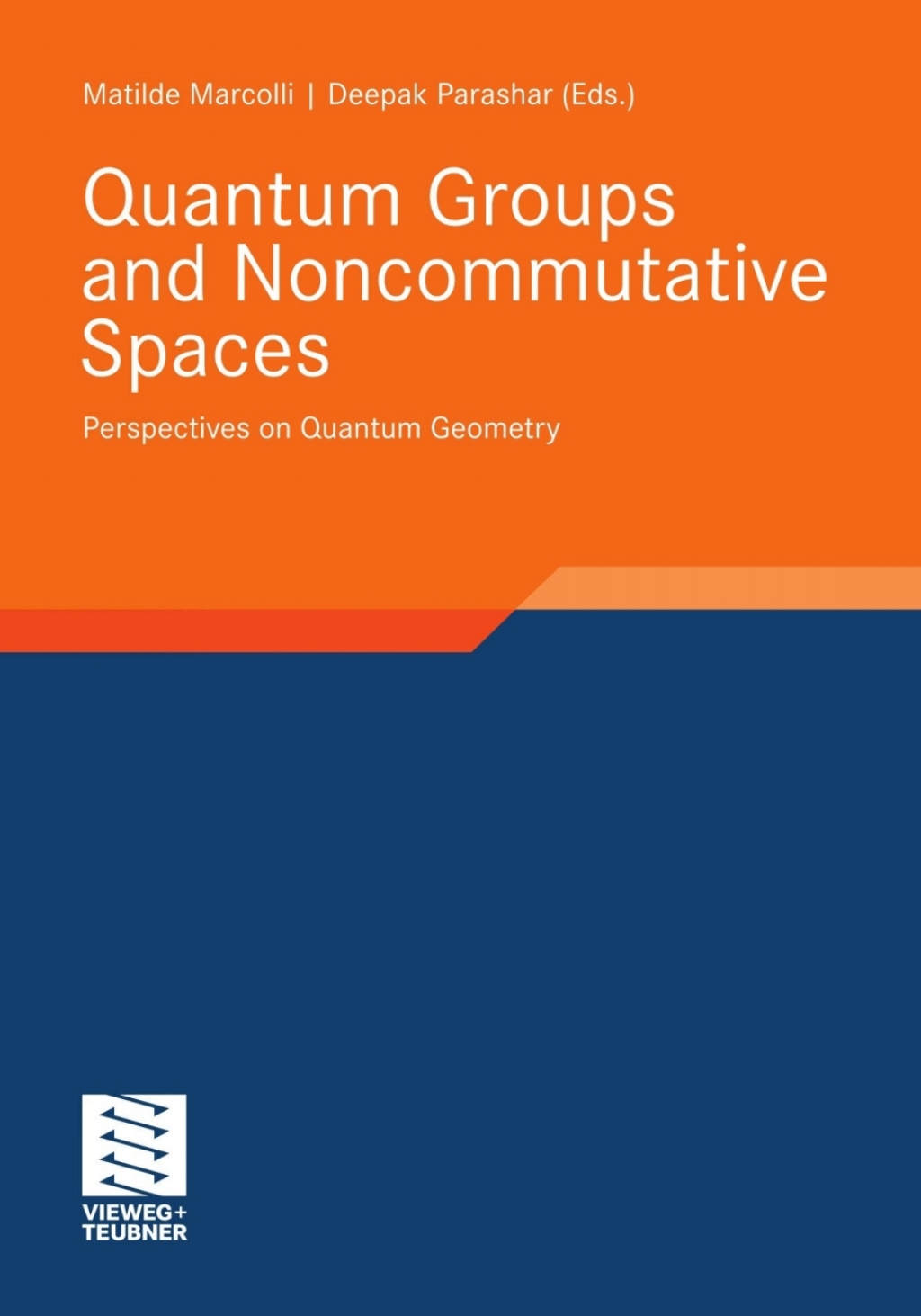 Quantum Groups and Noncommutative Spaces Perspectives on Quantum Geometry 