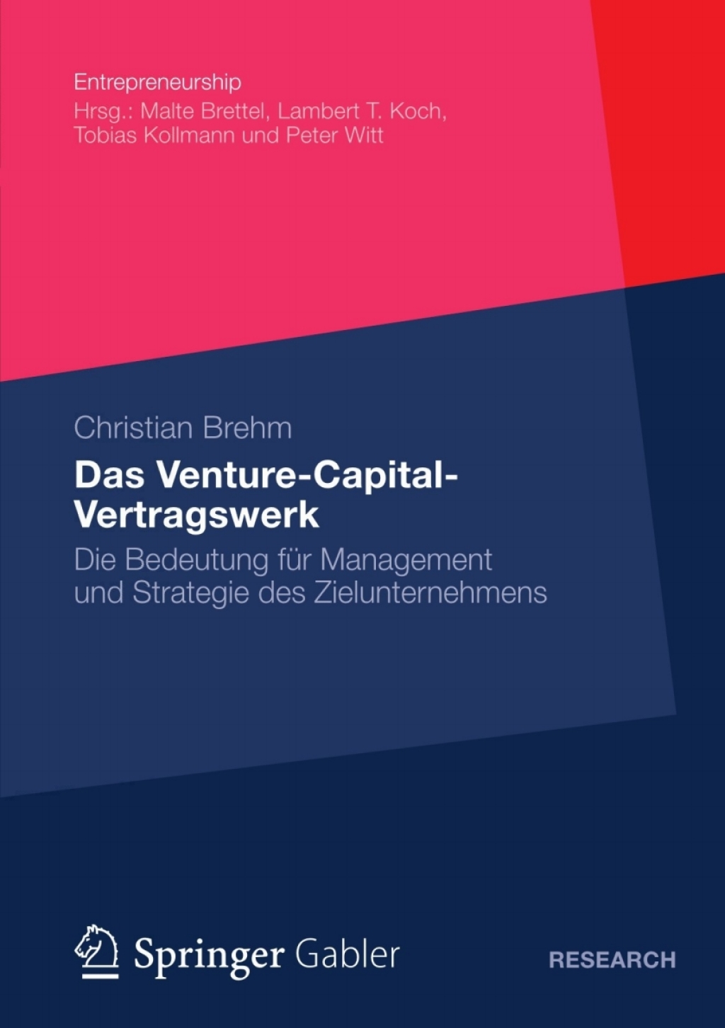 Das Venture-Capital-Vertragswerk Die Bedeutung fÃ¢â‚¬Å¡ÃƒÂ ÃƒÂ¶Ã‚Â¬Ã¢Ë†Â«r Management und Strategie des Zielunternehmens 