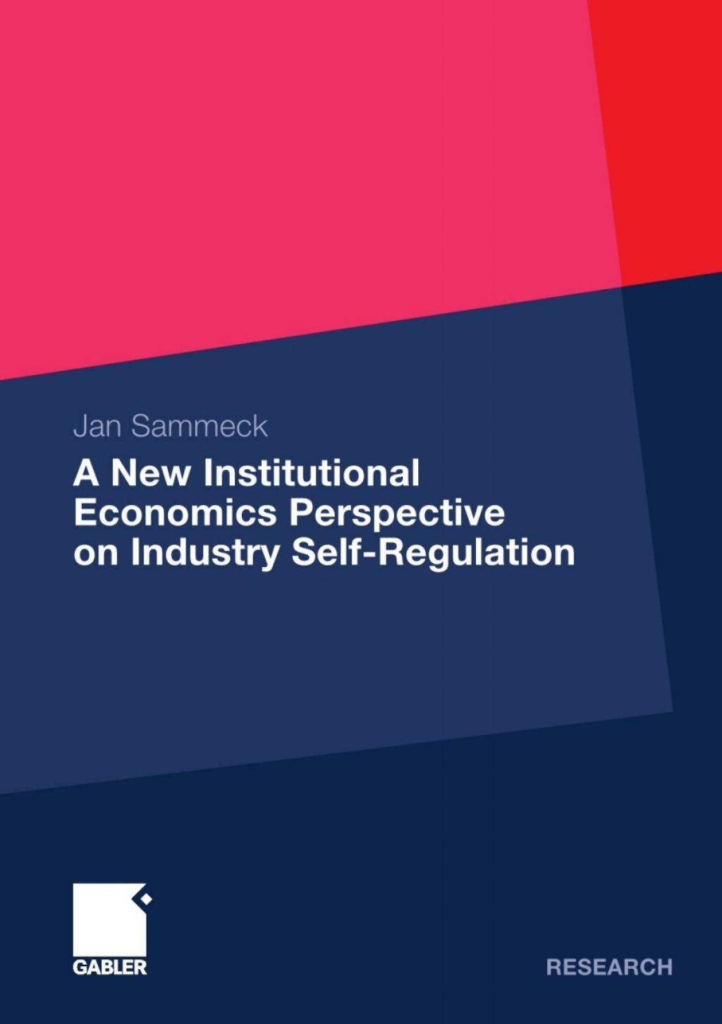 A New Institutional Economics Perspective on Industry Self-Regulation 