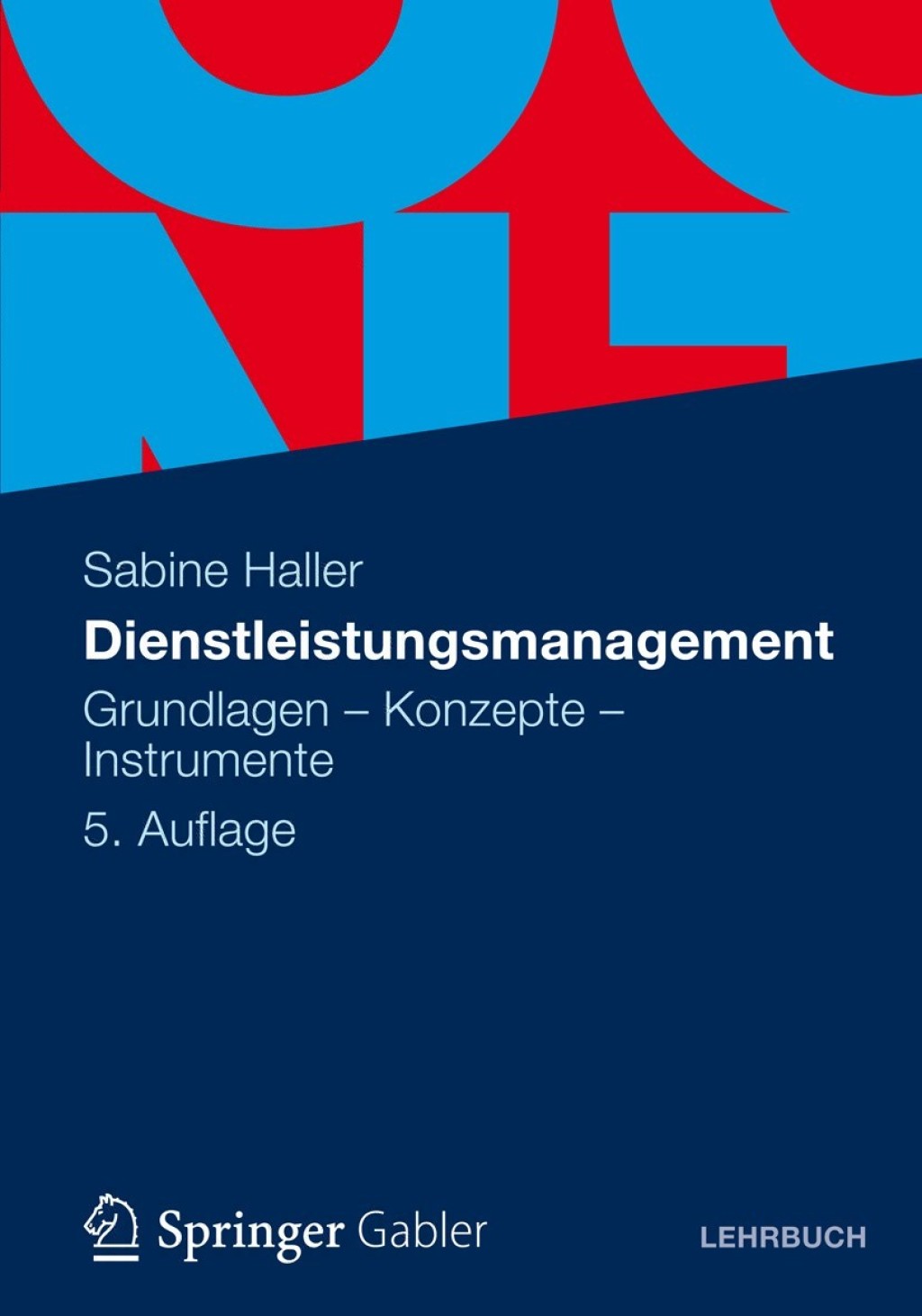 Dienstleistungsmanagement Grundlagen - Konzepte - Instrumente 5th Edition