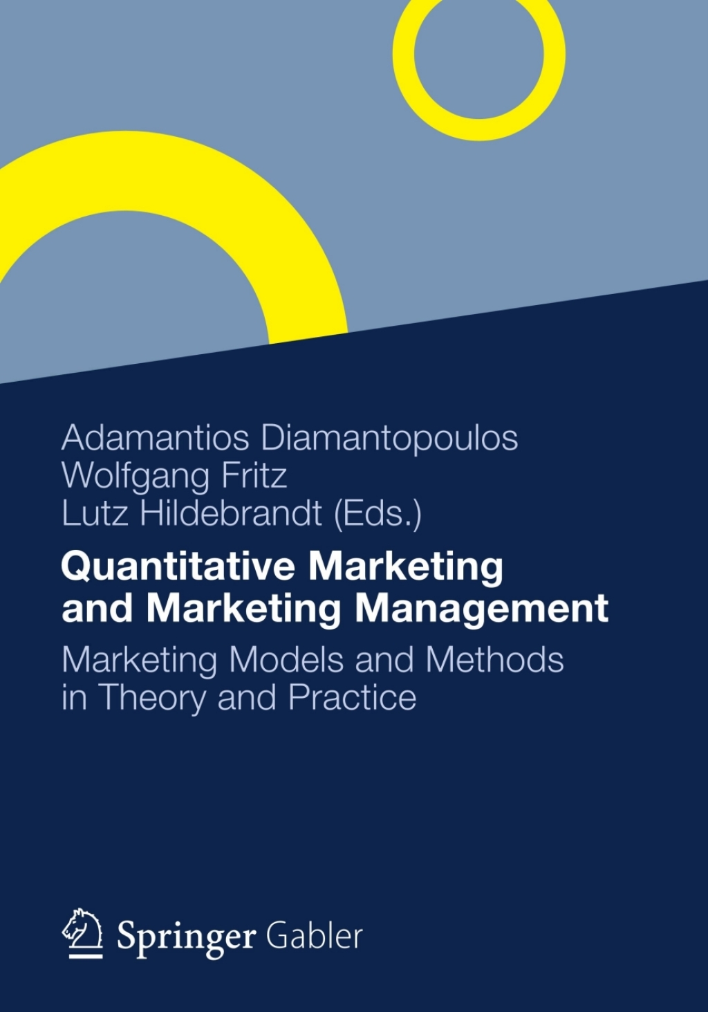 Quantitative Marketing and Marketing Management Marketing Models and Methods in Theory and Practice 
