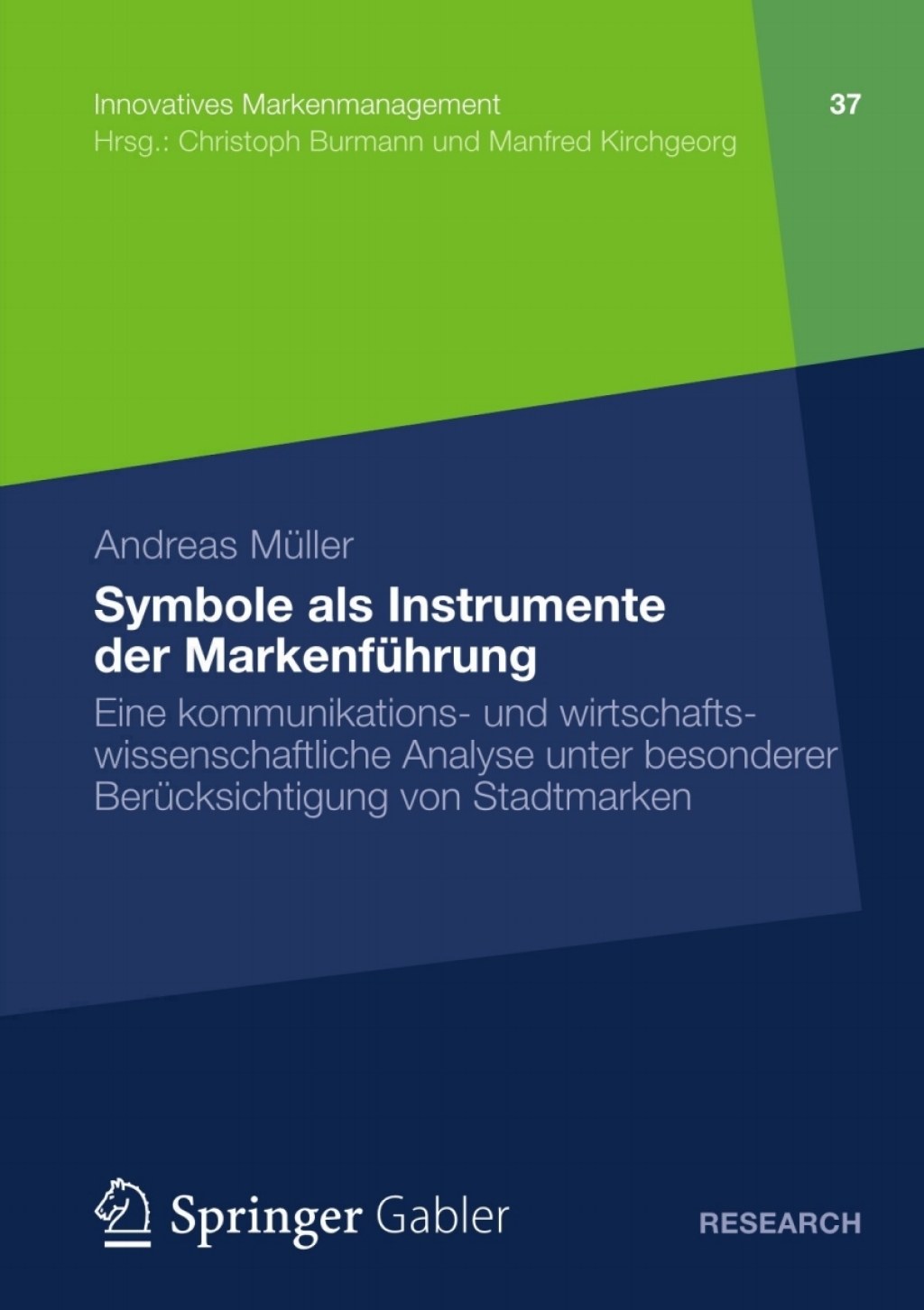 Symbole als Instrumente der MarkenfÃ¢â‚¬Å¡ÃƒÂ ÃƒÂ¶Ã‚Â¬Ã¢Ë†Â«hrung Eine kommunikations- und wirtschaftswissenschaftliche Analyse unter besonderer BerÃ¢â‚¬Å¡ÃƒÂ ÃƒÂ¶Ã‚Â¬Ã¢Ë†Â«cksichtigung von Stadtmarken 