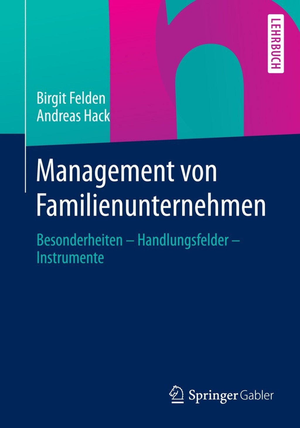 Management von Familienunternehmen Besonderheiten Ã¢â‚¬Å¡Ãƒâ€žÃƒÂ¶Ã¢Ë†Å¡Ãƒâ€˜Ã¢Ë†Å¡Ã‚Â¨ Handlungsfelder Ã¢â‚¬Å¡Ãƒâ€žÃƒÂ¶Ã¢Ë†Å¡Ãƒâ€˜Ã¢Ë†Å¡Ã‚Â¨ Instrumente 