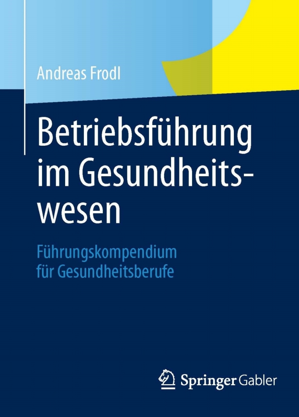 BetriebsfÃ¢â‚¬Å¡ÃƒÂ ÃƒÂ¶Ã‚Â¬Ã¢Ë†Â«hrung im Gesundheitswesen FÃ¢â‚¬Å¡ÃƒÂ ÃƒÂ¶Ã‚Â¬Ã¢Ë†Â«hrungskompendium fÃ¢â‚¬Å¡ÃƒÂ ÃƒÂ¶Ã‚Â¬Ã¢Ë†Â«r Gesundheitsberufe 
