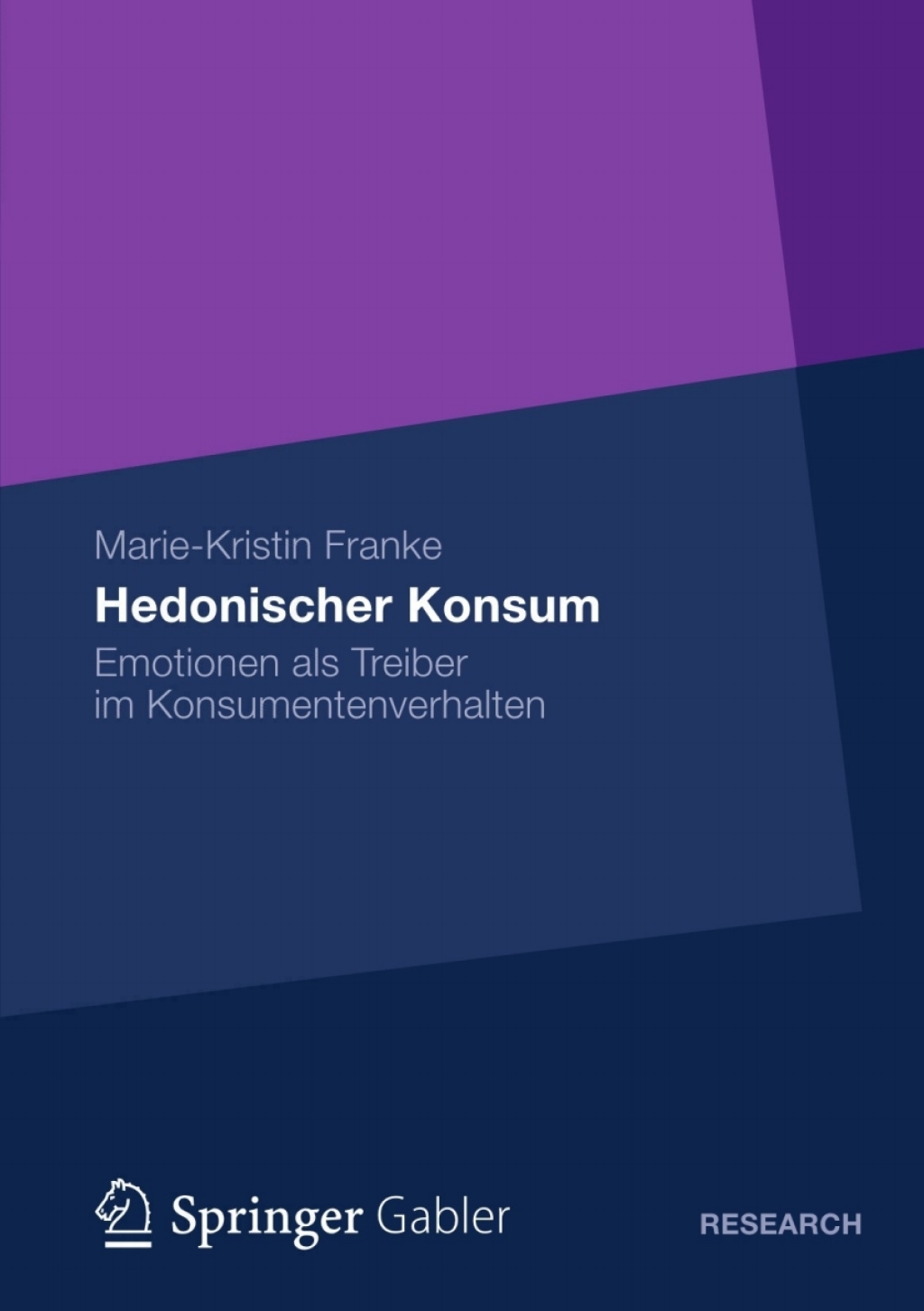 Hedonischer Konsum Emotionen als Treiber im Konsumentenverhalten 