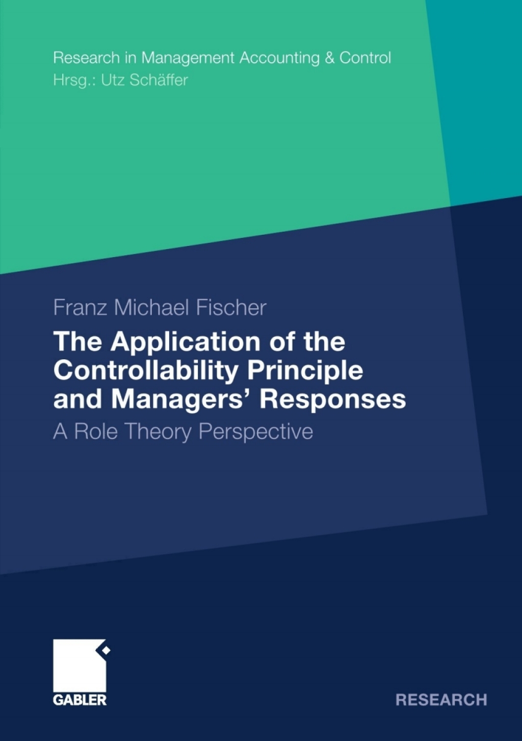 The Application of the Controllability Principle and ManagersÃ¢â‚¬Å¡Ãƒâ€žÃƒÂ¶Ã¢Ë†Å¡Ãƒâ€˜Ã¢Ë†Å¡Ã‚Â¥ Responses A Role Theory Perspective 