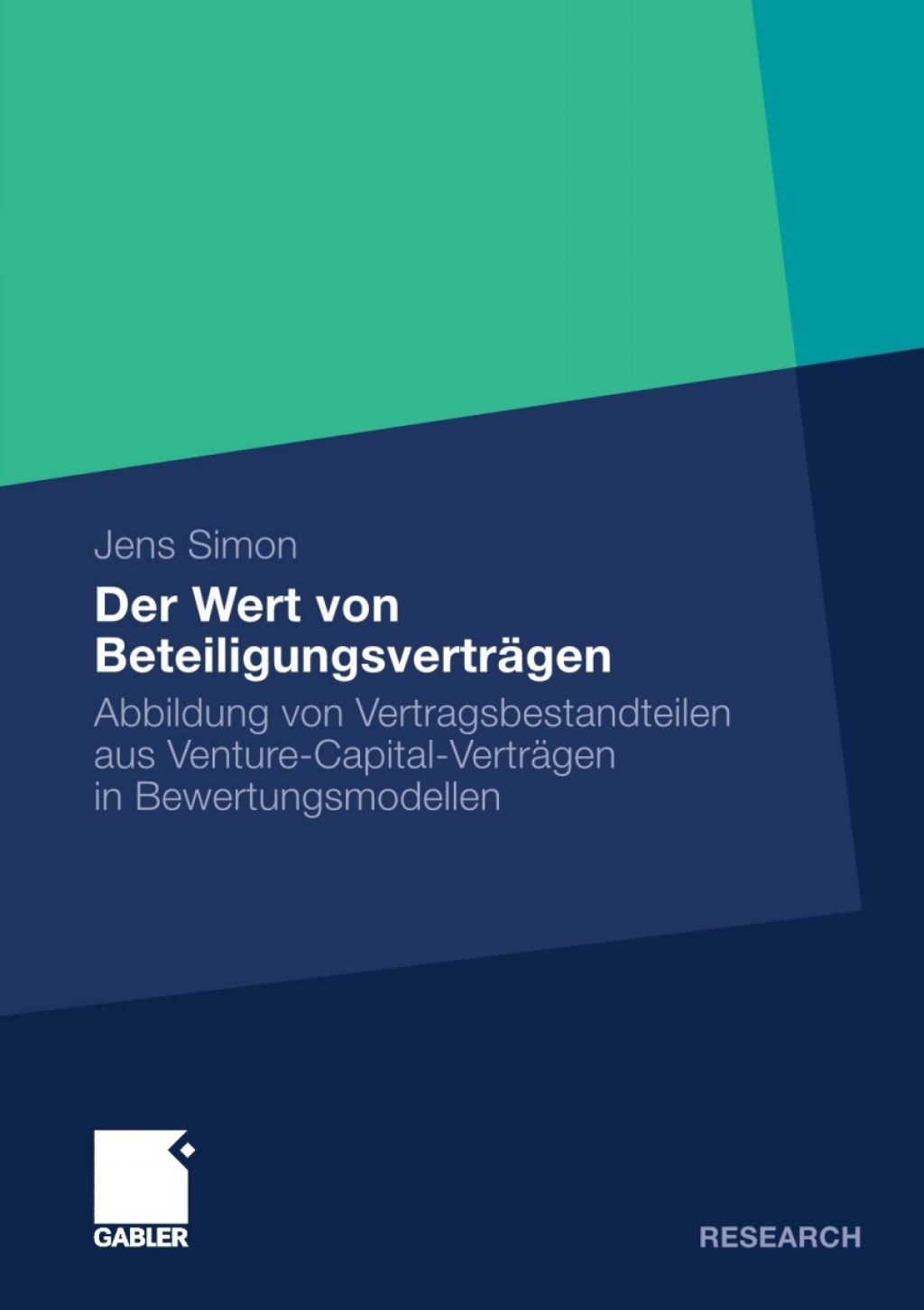 Der Wert von BeteiligungsvertrÃ¢â‚¬Å¡ÃƒÂ ÃƒÂ¶Ã‚Â¬ÃƒÅ¸gen Abbildung von Vertragsbestandteilen aus Venture-Capital-VertrÃ¢â‚¬Å¡ÃƒÂ ÃƒÂ¶Ã‚Â¬ÃƒÅ¸gen in Bewertungsmodellen 